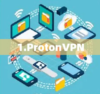 1.ProtonVPN